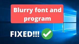 Fix Apps That Appear Blurry in Windows 10 | Blurry Font and Program Fix for HD Screens