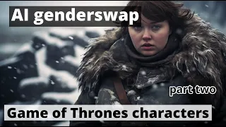 AI genderswap Game of Thrones characters (part two) | AI generated art