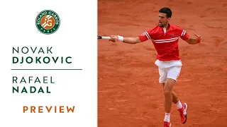 Novak Djokovic vs Rafael Nadal - Preview Semifinals I Roland-Garros 2021