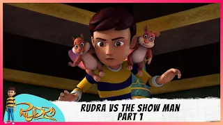 Rudra | रुद्र | Episode 18 Part-1 | Rudra Vs The Show Man