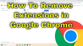 How To Remove Extensions in Google Chrome [Guide]