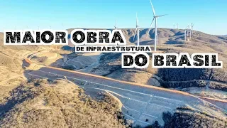 MAIOR OBRA DE INFRAESTRUTURA DO BRASIL