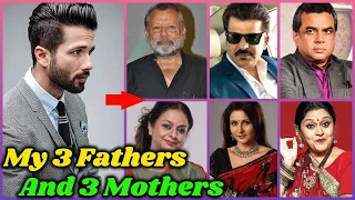 Meet 3 Fathers and 3 Mothers of Shahid Kapoor