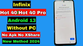 Infinix Hot 40/Hot 40 Pro X6836/X6837 FRP Bypass Android 13 | Infinix FRP Bypass 2024 Without PC