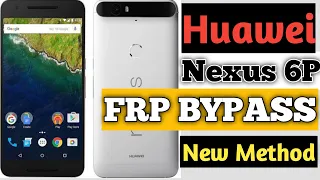 Huawei Nexus6P FRP Bypass Android 8.1.0 | Nexus6P FRP/Google Unlock without PC | new method 2021.