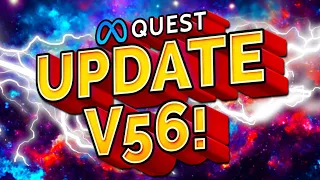 Quest 2 Update v56 Adds Needed New Features + Exciting New Games!