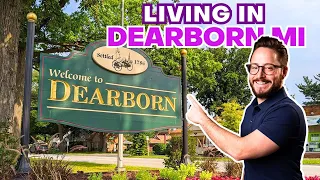 What's it Like to Live in Dearborn Michigan | Living in Michigan