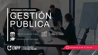 DIPLOMADO GRATUITO DE GESTIÓN PÚBLICA - SESION 1