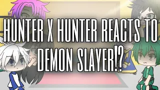 hunter x hunter reacts to demon slayer