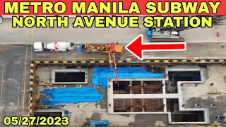 Manila Subway METRO MANILA SUBWAY NORTH AVENUE STATION 05/27/2023 UPDATE