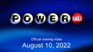 Powerball drawing for August 10, 2022