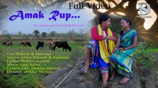 Amak Rup// Mukesh Santosini//Sailen Marandi Santosini//New Santhali Full Video