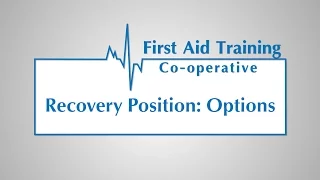 Options for Placing an Unconscious Casualty in the Recovery Position