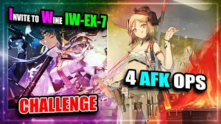 【Arknights】【Invitation to Wine】 IW-EX-7 (Challenge) (4 AFK Operators)