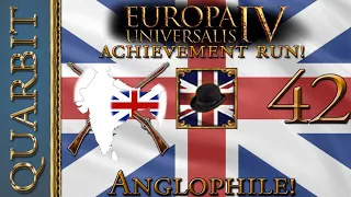 Anglophile England! Let's Play EU4 1.29 - Part 42!