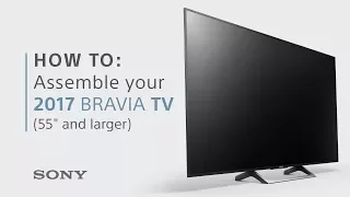 Assembly Guide: BRAVIA XE70, XE80 & XE85 TVs (55" & above)