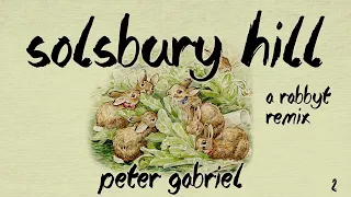 Peter Gabriel - Solsbury Hill (Rabbyt Remix)