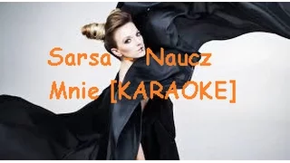 Sarsa -  Naucz Mnie [KARAOKE]