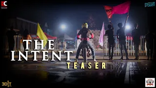 The Intent - Official Teaser | Prem Kumar S | Ashwin Kennedy | Nicholson Kennedy | Raushan Lawrence
