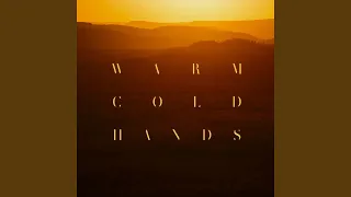 Warm Cold Hands (feat. Jake Isaac)