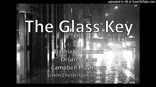 The  Glass Key - Dashiell Hammett - Campbell Playhouse - Orson Welles