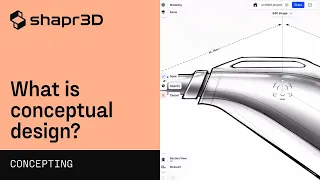 What is conceptual design? | Shapr3D Concepting Fundamentals