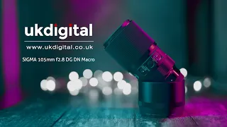 Sigma 105mm f2.8 DG DN Macro  - Lens Overview (UK DIGITAL)