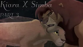 Kiara X Simba |3/5| ~ TLK Crossover/AU