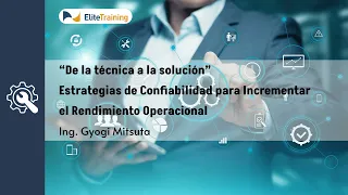 Webinar: Estrategias de Confiabilidad para Incrementar el Rendimiento Operacional