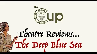 The Cup | The Deep Blue Sea, National Theatre Live