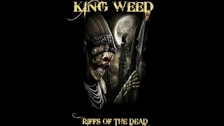 King Weed - Riffs Of The Dead  (Full Album 2020)