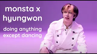 monsta x hyungwon doing anything but dancing