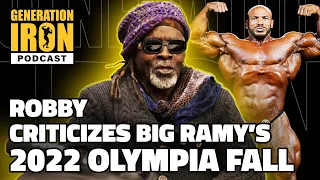 Robby Robinson Reacts To Big Ramy Dropping Five Places At The 2022 Mr. Olympia | GI Podcast