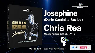 Chris Rea - Josephine (Dario Caminita Revibe) 5'01"