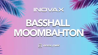 🔥 BASSHALL MOOMBAHTON MIX 🔥