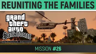 GTA San Andreas: Definitive Edition - Mission #26 - Reuniting the Families 🏆 Walkthrough Guide