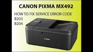 Canon Pixma mx492 error code b203 or b204