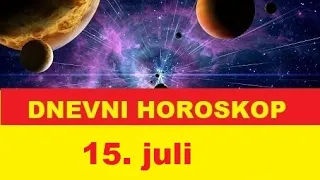 DNEVNI HOROSKOP 15. jul 2023.