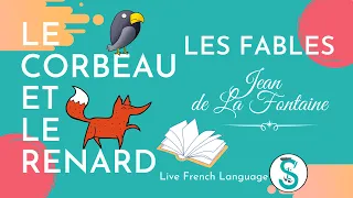 Apprendre le français 🇫🇷 avec les fables de La Fontaine - Le Corbeau 🐦 et le Renard 🦊