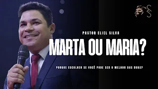 Pr. Eliel Silva | Marta ou Maria? | AD Brasil 2022