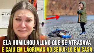 Professora seguiu aluno que sempre se atrasava e viu realidade perturbadora