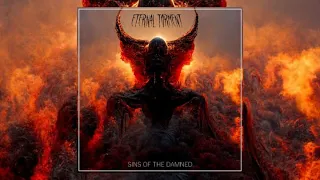 Eternal Torment - Sins of the Damned (Full Album) 2023