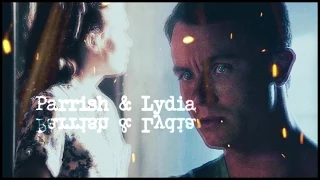 parrish & lydia | all of it