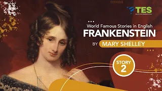 Story of Frankenstein by Mary Shelley l World Famous Stories | HSA HSST NET SET