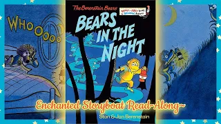 The Berenstain Bears "BEARS IN THE NIGHT" - Read-Aloud