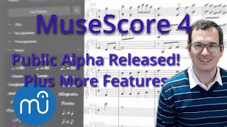 MuseScore 4 News Flash and More New Features | Public Alpha Released