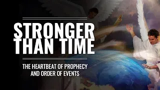 Stronger Than Time_Heartbeat of Prophecy & Order Of Events_Narlon Edwards