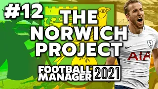 The Norwich Project #12 - NEW SIGNINGS?!