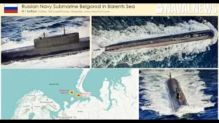 Where is the Belgorod Submarine?