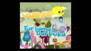 Vurgu - Fırlama Darbuka